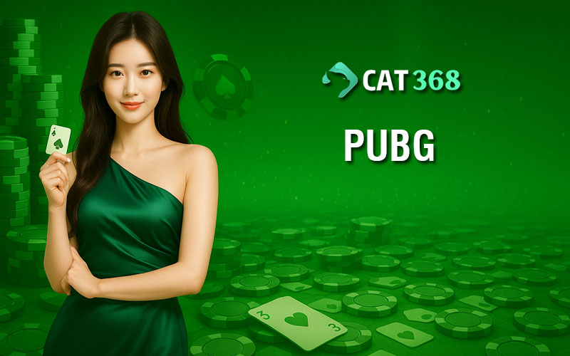 PUBG Cat368 – Hướng dẫn cá cược và mẹo thắng lớn